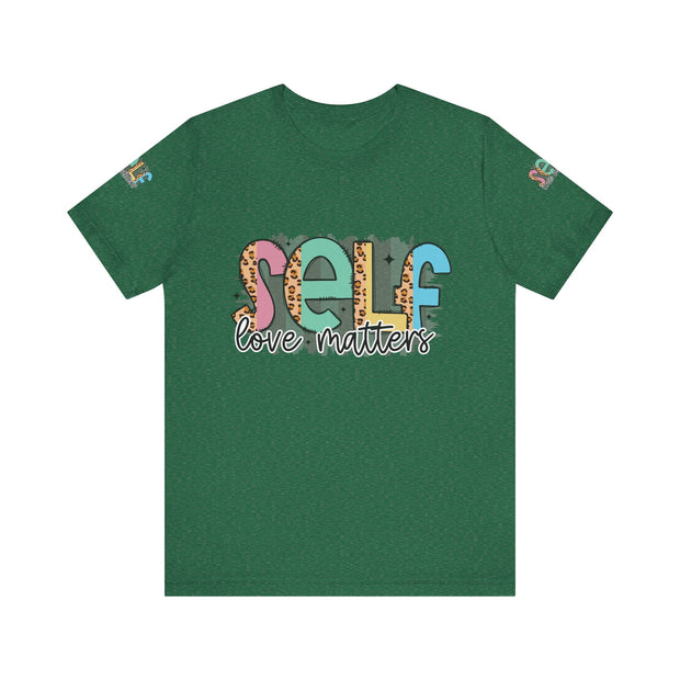 Self Love Matters Tee | Unisex Jersey Short Sleeve T-Shirt, Positive Affirmation Shirt, Self-Care Gift, Casual Wear, Everyday Comfort