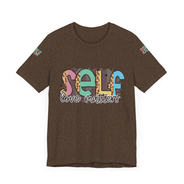 Self Love Matters Tee | Unisex Jersey Short Sleeve T-Shirt, Positive Affirmation Shirt, Self-Care Gift, Casual Wear, Everyday Comfort