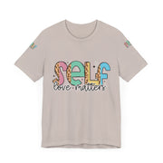 Self Love Matters Tee | Unisex Jersey Short Sleeve T-Shirt, Positive Affirmation Shirt, Self-Care Gift, Casual Wear, Everyday Comfort