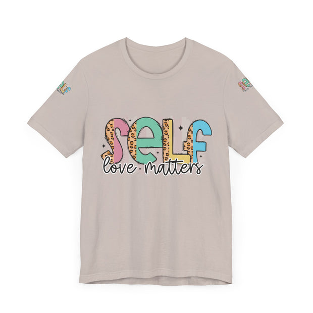 Self Love Matters Tee | Unisex Jersey Short Sleeve T-Shirt, Positive Affirmation Shirt, Self-Care Gift, Casual Wear, Everyday Comfort
