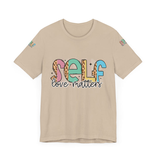 Self Love Matters Tee | Unisex Jersey Short Sleeve T-Shirt, Positive Affirmation Shirt, Self-Care Gift, Casual Wear, Everyday Comfort