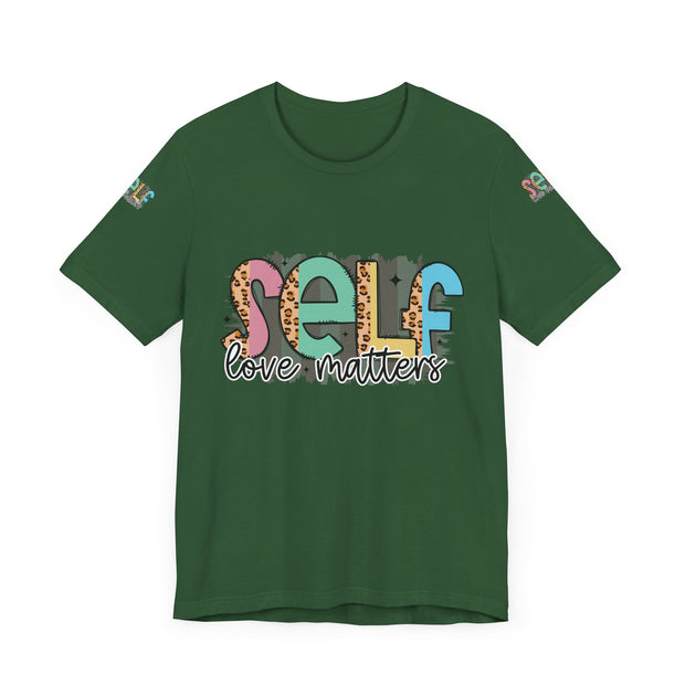 Self Love Matters Tee | Unisex Jersey Short Sleeve T-Shirt, Positive Affirmation Shirt, Self-Care Gift, Casual Wear, Everyday Comfort