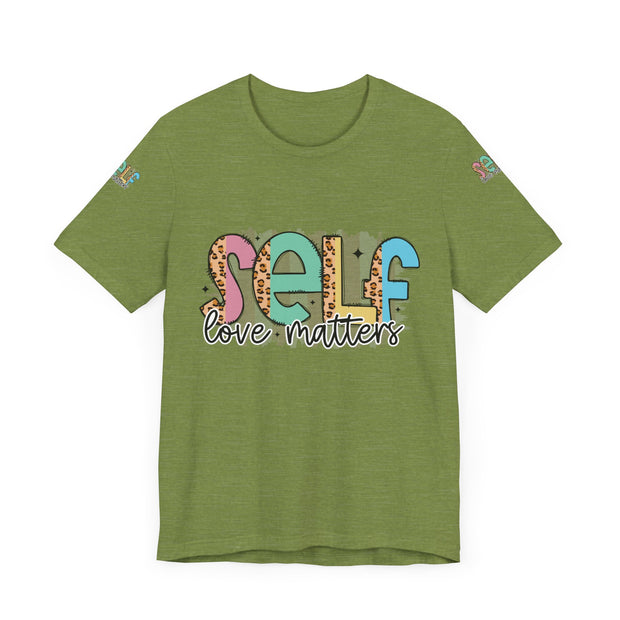 Self Love Matters Tee | Unisex Jersey Short Sleeve T-Shirt, Positive Affirmation Shirt, Self-Care Gift, Casual Wear, Everyday Comfort