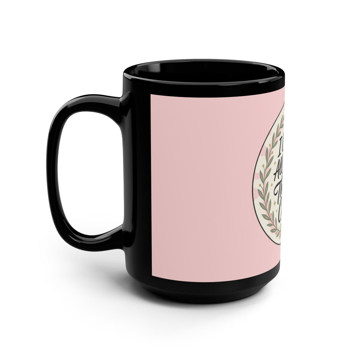 Christian Inspirational Mug — "I Can Do All Things Through Christ" 15oz Black Ceramic