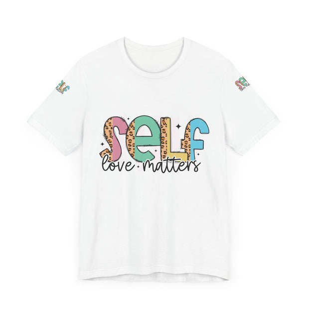 Self Love Matters Tee | Unisex Jersey Short Sleeve T-Shirt, Positive Affirmation Shirt, Self-Care Gift, Casual Wear, Everyday Comfort