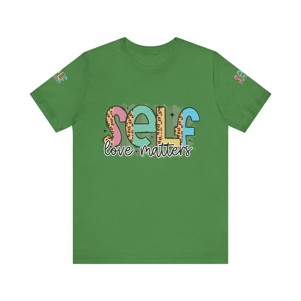 Self Love Matters Tee | Unisex Jersey Short Sleeve T-Shirt, Positive Affirmation Shirt, Self-Care Gift, Casual Wear, Everyday Comfort