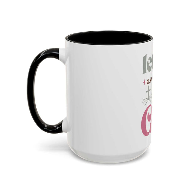 Let Go and Let God Accent Coffee Mug (11 oz and 15 oz)
