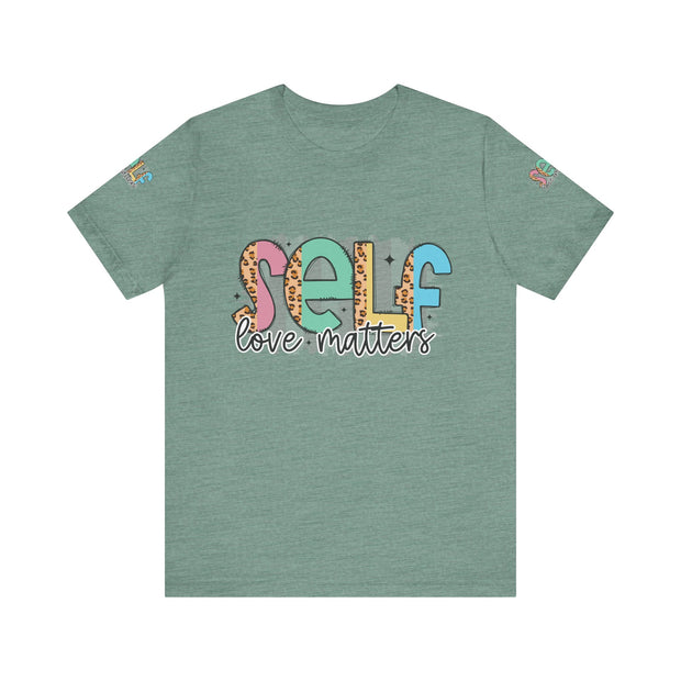 Self Love Matters Tee | Unisex Jersey Short Sleeve T-Shirt, Positive Affirmation Shirt, Self-Care Gift, Casual Wear, Everyday Comfort
