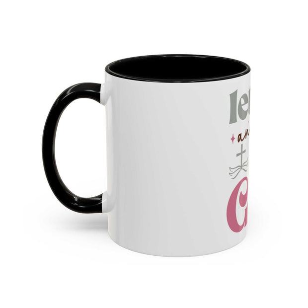 Let Go and Let God Accent Coffee Mug (11 oz and 15 oz)