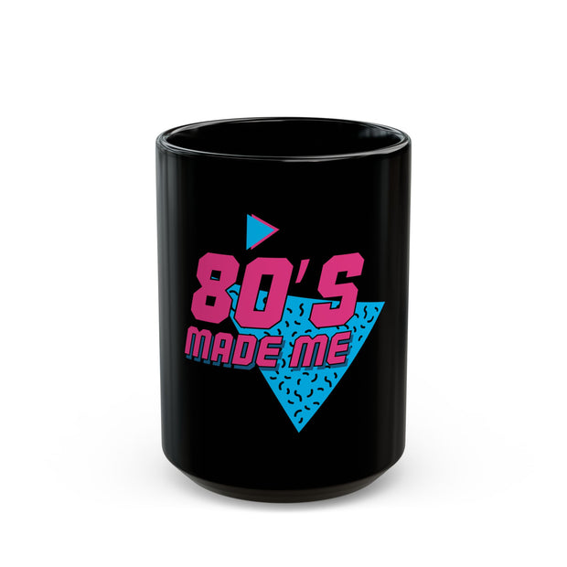 Black Mug (11oz, 15oz)-80's Made Me