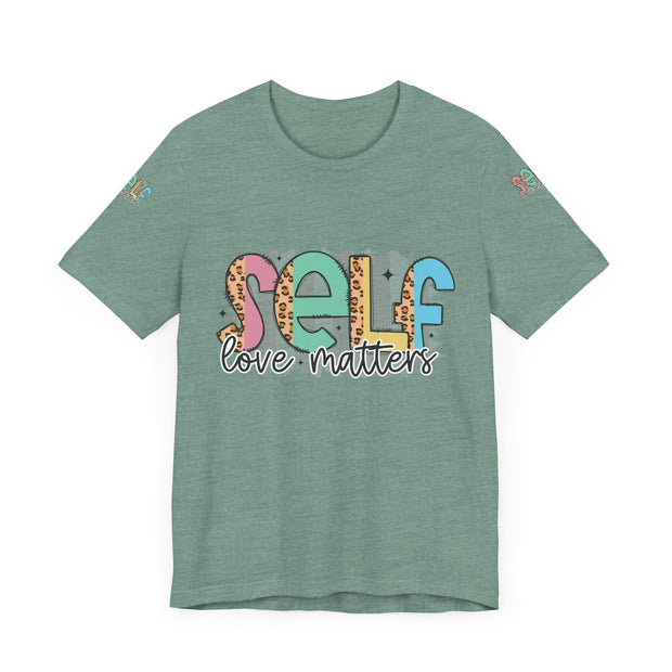 Self Love Matters Tee | Unisex Jersey Short Sleeve T-Shirt, Positive Affirmation Shirt, Self-Care Gift, Casual Wear, Everyday Comfort