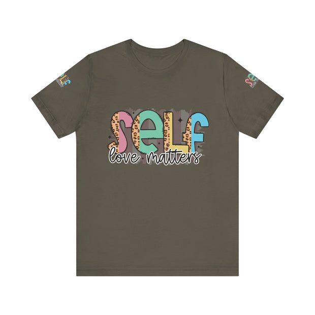 Self Love Matters Tee | Unisex Jersey Short Sleeve T-Shirt, Positive Affirmation Shirt, Self-Care Gift, Casual Wear, Everyday Comfort