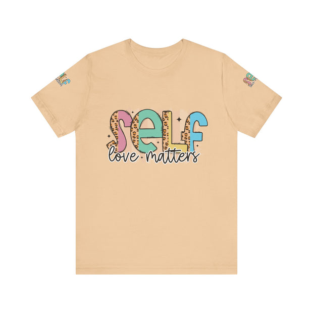 Self Love Matters Tee | Unisex Jersey Short Sleeve T-Shirt, Positive Affirmation Shirt, Self-Care Gift, Casual Wear, Everyday Comfort