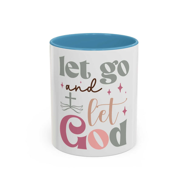 Let Go and Let God Accent Coffee Mug (11 oz and 15 oz)