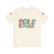Self Love Matters Tee | Unisex Jersey Short Sleeve T-Shirt, Positive Affirmation Shirt, Self-Care Gift, Casual Wear, Everyday Comfort