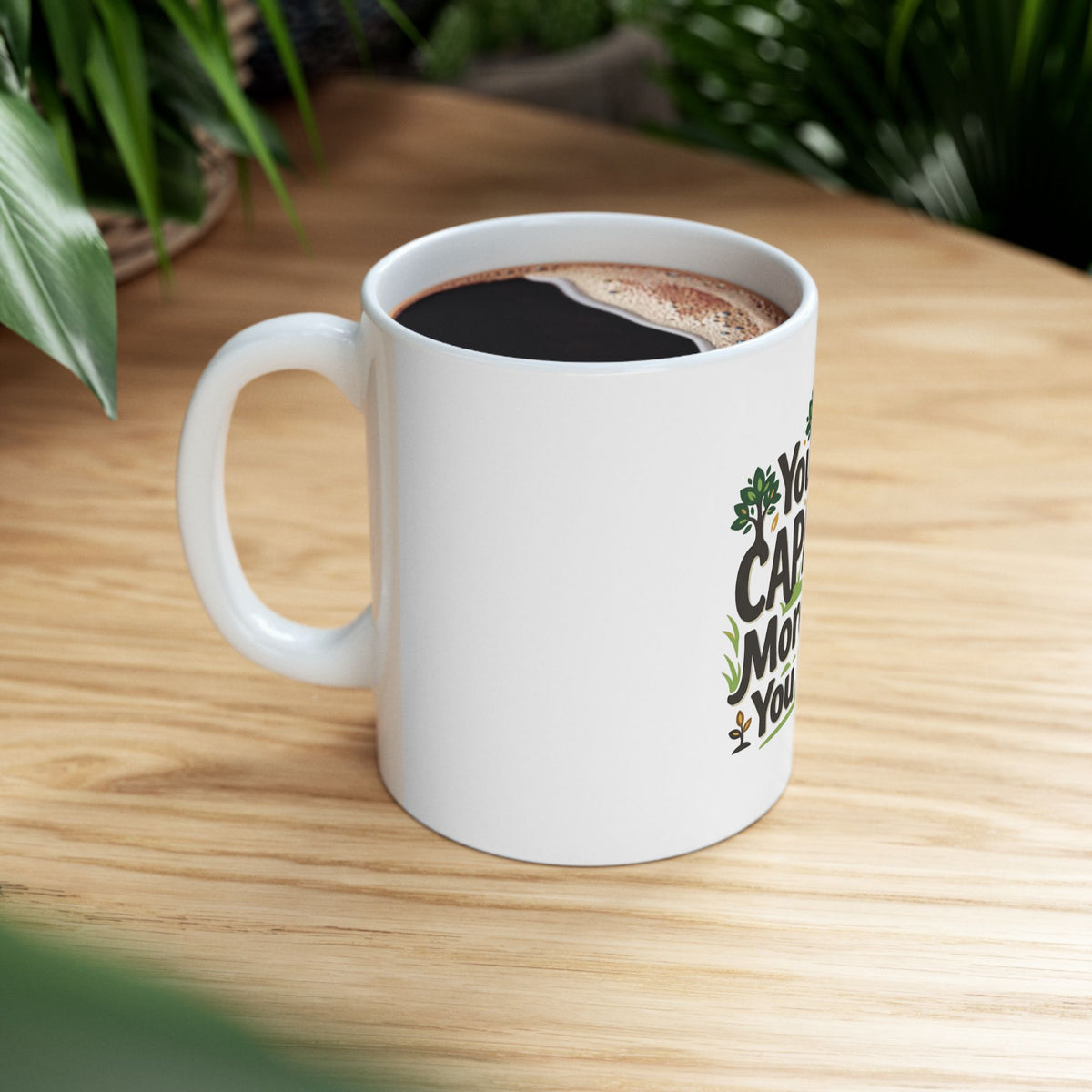 Inspirational Ceramic Mug - "You Are Capable of More Than You Know" (11oz & 15oz)