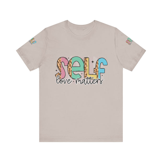 Self Love Matters Tee | Unisex Jersey Short Sleeve T-Shirt, Positive Affirmation Shirt, Self-Care Gift, Casual Wear, Everyday Comfort
