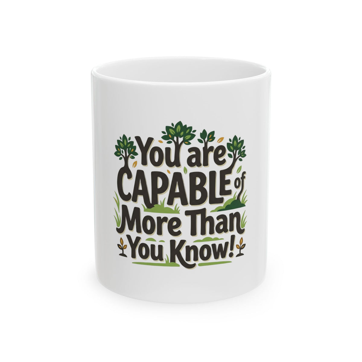 White mug with motivational quote 'You are Capable of More Than You Know!' on a white background