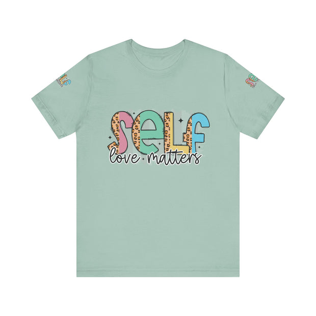 Self Love Matters Tee | Unisex Jersey Short Sleeve T-Shirt, Positive Affirmation Shirt, Self-Care Gift, Casual Wear, Everyday Comfort