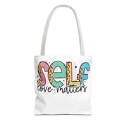 Self Love Matters Tote Bag, Reusable Shopping Bag, Inspirational Gift, Eco-Friendly Tote, Motivational Quotes, Self-Care