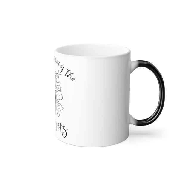 You Belong Among the Flowers Color Morphing Mug, 11oz