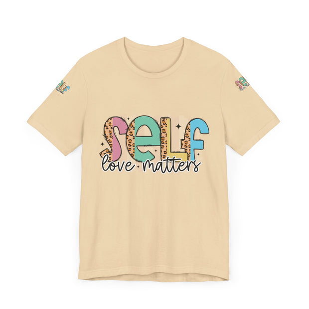 Self Love Matters Tee | Unisex Jersey Short Sleeve T-Shirt, Positive Affirmation Shirt, Self-Care Gift, Casual Wear, Everyday Comfort