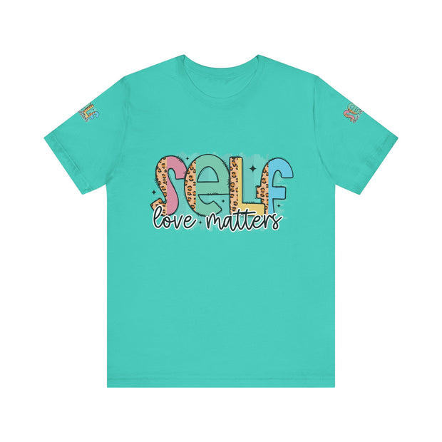 Self Love Matters Tee | Unisex Jersey Short Sleeve T-Shirt, Positive Affirmation Shirt, Self-Care Gift, Casual Wear, Everyday Comfort