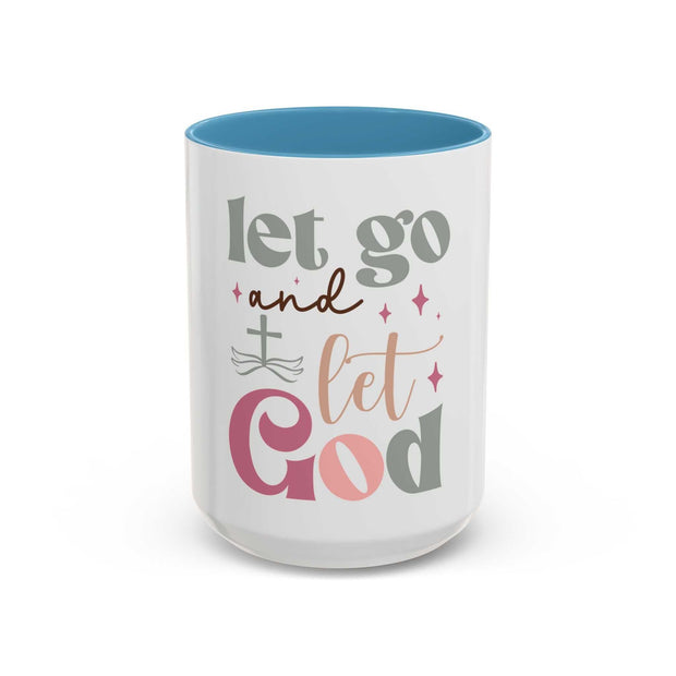 Let Go and Let God Accent Coffee Mug (11 oz and 15 oz)