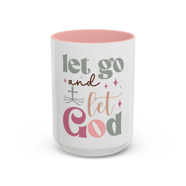 Let Go and Let God Accent Coffee Mug (11 oz and 15 oz)