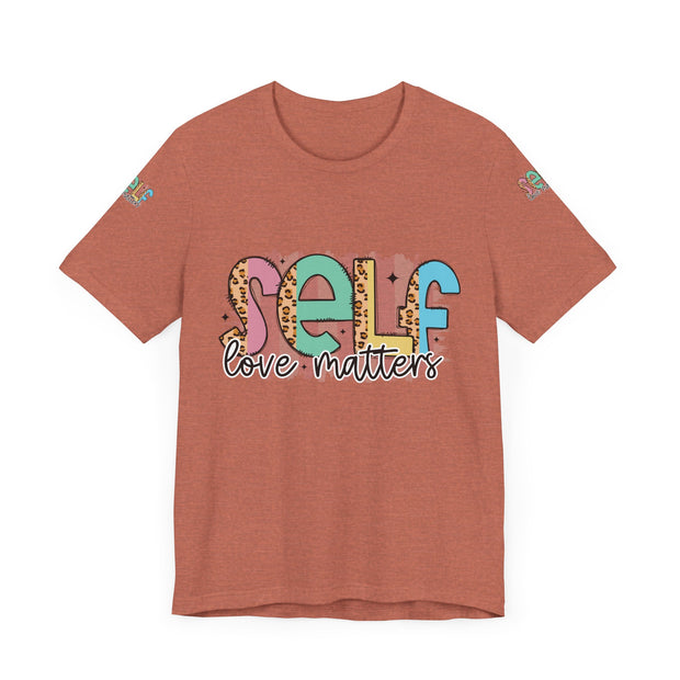 Self Love Matters Tee | Unisex Jersey Short Sleeve T-Shirt, Positive Affirmation Shirt, Self-Care Gift, Casual Wear, Everyday Comfort