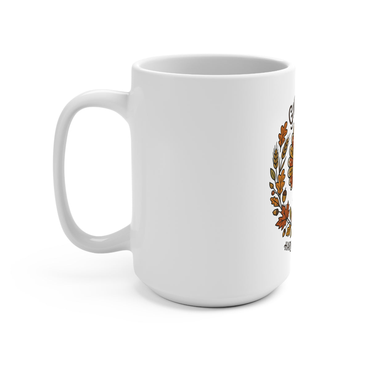 Give Thanks 15oz Thanksgiving Mug — Harvest Blessings Turkey Coffee Cup