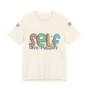 Self Love Matters Tee | Unisex Jersey Short Sleeve T-Shirt, Positive Affirmation Shirt, Self-Care Gift, Casual Wear, Everyday Comfort