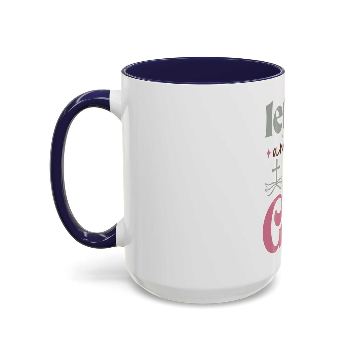 Let Go and Let God Accent Coffee Mug (11 oz and 15 oz)