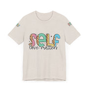 Self Love Matters Tee | Unisex Jersey Short Sleeve T-Shirt, Positive Affirmation Shirt, Self-Care Gift, Casual Wear, Everyday Comfort