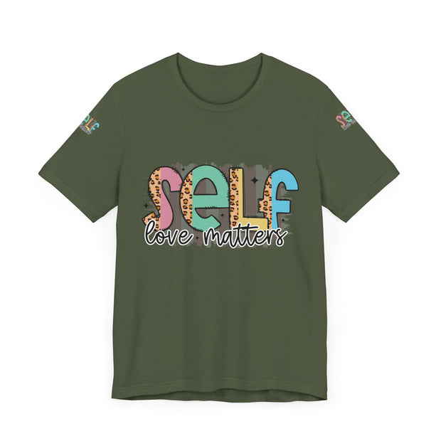 Self Love Matters Tee | Unisex Jersey Short Sleeve T-Shirt, Positive Affirmation Shirt, Self-Care Gift, Casual Wear, Everyday Comfort