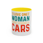 I Love One Woman and Several Cars Coffee Mug | Fun Gift for Car Lovers, Anniversary, Birthday, Personal Use, Home Decor