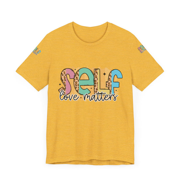 Self Love Matters Tee | Unisex Jersey Short Sleeve T-Shirt, Positive Affirmation Shirt, Self-Care Gift, Casual Wear, Everyday Comfort