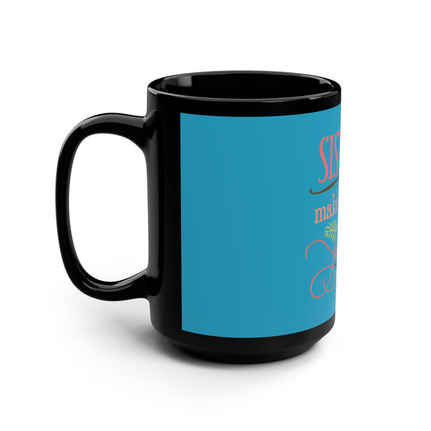 Sisters Black Mug, 15oz