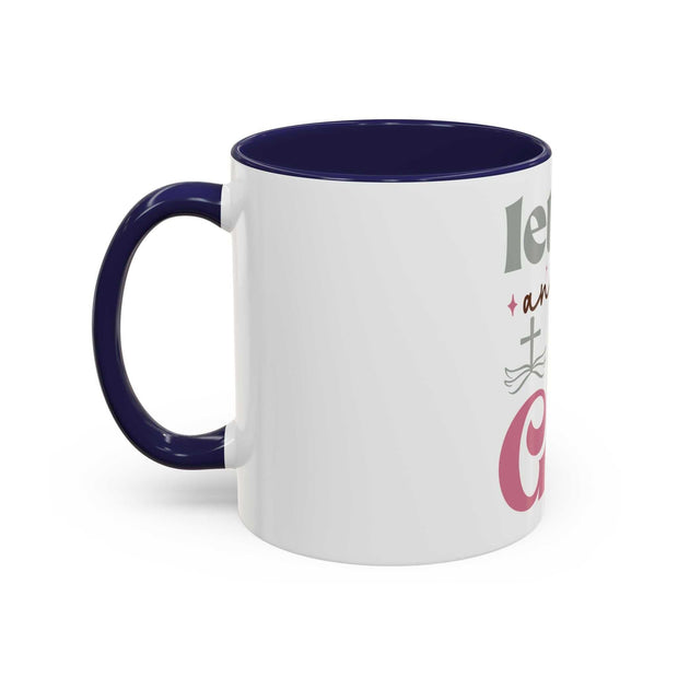 Let Go and Let God Accent Coffee Mug (11 oz and 15 oz)