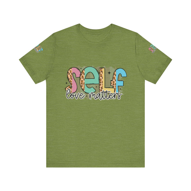 Self Love Matters Tee | Unisex Jersey Short Sleeve T-Shirt, Positive Affirmation Shirt, Self-Care Gift, Casual Wear, Everyday Comfort