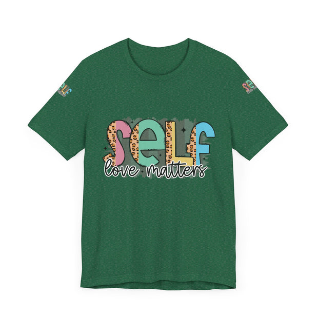 Self Love Matters Tee | Unisex Jersey Short Sleeve T-Shirt, Positive Affirmation Shirt, Self-Care Gift, Casual Wear, Everyday Comfort