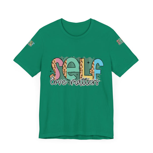 Self Love Matters Tee | Unisex Jersey Short Sleeve T-Shirt, Positive Affirmation Shirt, Self-Care Gift, Casual Wear, Everyday Comfort