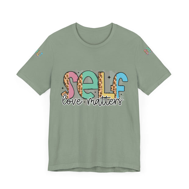 Self Love Matters Tee | Unisex Jersey Short Sleeve T-Shirt, Positive Affirmation Shirt, Self-Care Gift, Casual Wear, Everyday Comfort