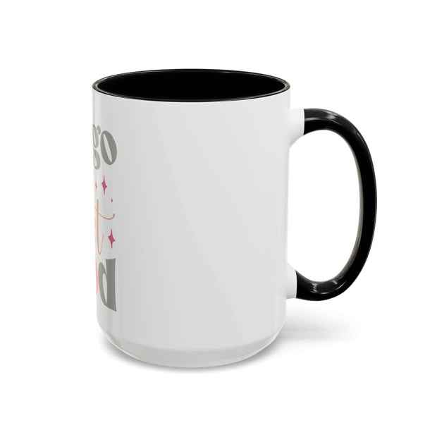 Let Go and Let God Accent Coffee Mug (11 oz and 15 oz)