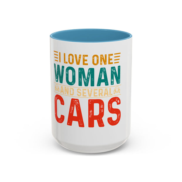 I Love One Woman and Several Cars Coffee Mug | Fun Gift for Car Lovers, Anniversary, Birthday, Personal Use, Home Decor