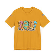Self Love Matters Tee | Unisex Jersey Short Sleeve T-Shirt, Positive Affirmation Shirt, Self-Care Gift, Casual Wear, Everyday Comfort