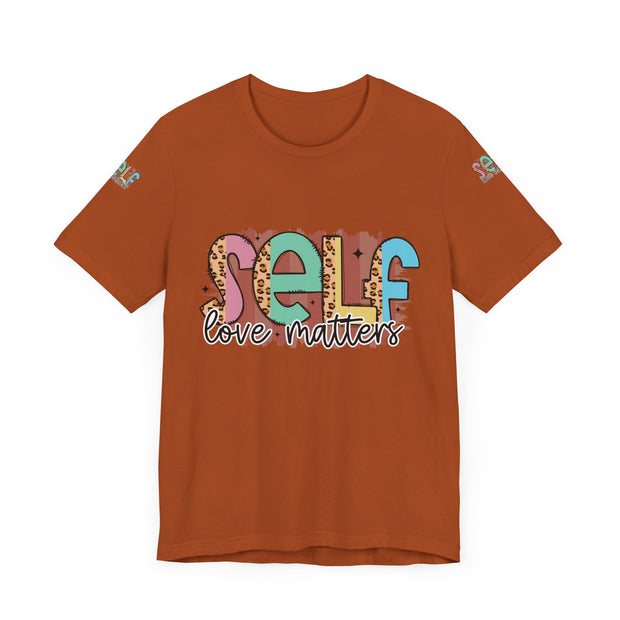 Self Love Matters Tee | Unisex Jersey Short Sleeve T-Shirt, Positive Affirmation Shirt, Self-Care Gift, Casual Wear, Everyday Comfort