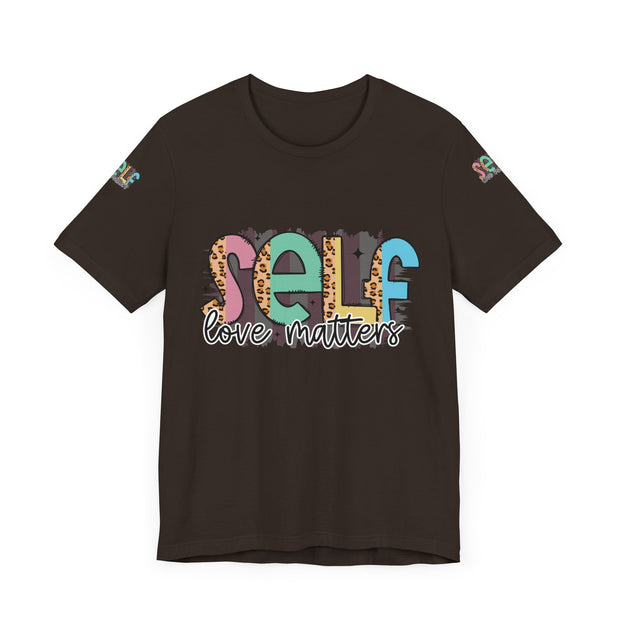 Self Love Matters Tee | Unisex Jersey Short Sleeve T-Shirt, Positive Affirmation Shirt, Self-Care Gift, Casual Wear, Everyday Comfort