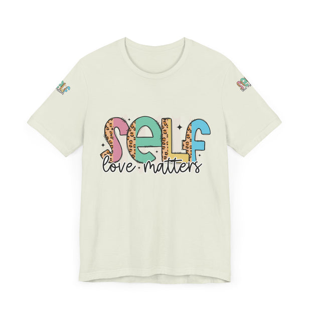 Self Love Matters Tee | Unisex Jersey Short Sleeve T-Shirt, Positive Affirmation Shirt, Self-Care Gift, Casual Wear, Everyday Comfort
