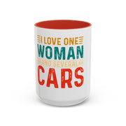 I Love One Woman and Several Cars Coffee Mug | Fun Gift for Car Lovers, Anniversary, Birthday, Personal Use, Home Decor